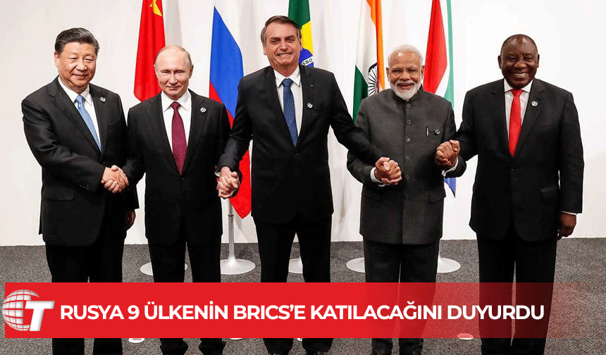 9 ülke BRICS’e ortak devlet statüsüyle katılacak