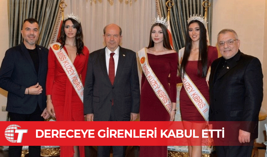 Tatar, Günkut ile Miss Kuzey Kıbrıs ve Bay Kuzey Kıbrıs’ta dereceye girenleri kabul etti