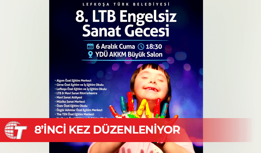 LTB Engelsiz Sanat Gecesi, 8. Kez Gerçekleştiriliyor