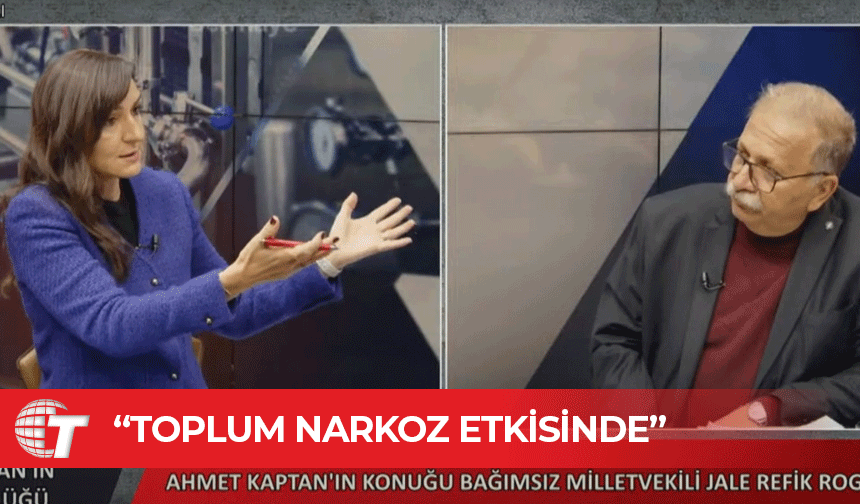 Jale Refik Rogers: Toplum narkoz etkisinde, Hükümet plansız ve vizyonsuz