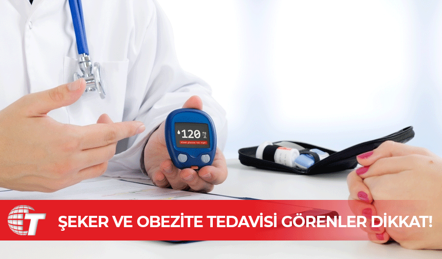 Şeker ve obezite tedavisinde kullanılan bazı ilaçları sadece endokrin ve dahiliye uzmanları reçete edilebilecek