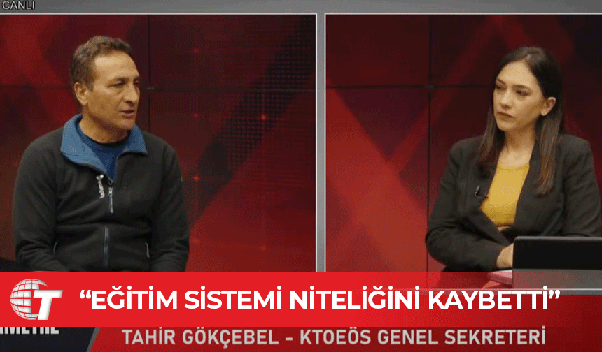 Tahir Gökçebel: Eğitim, piyasa ekonomisinin bir aracı haline getirildi