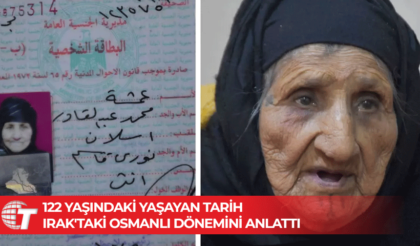 122 yaşındaki Emşe Aslan şahit olduğu yılları anlattı