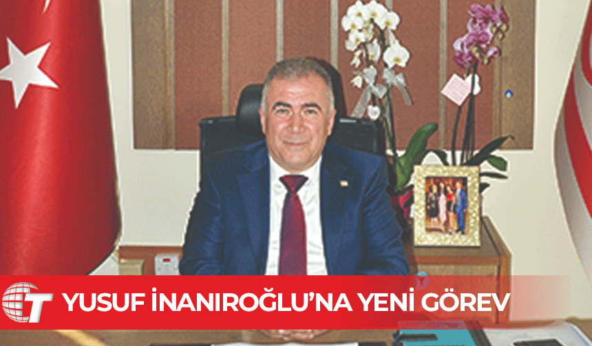 Genel Ortaöğretim Dairesi Müdür mevkiine Yusuf İnanıroğlu atandı