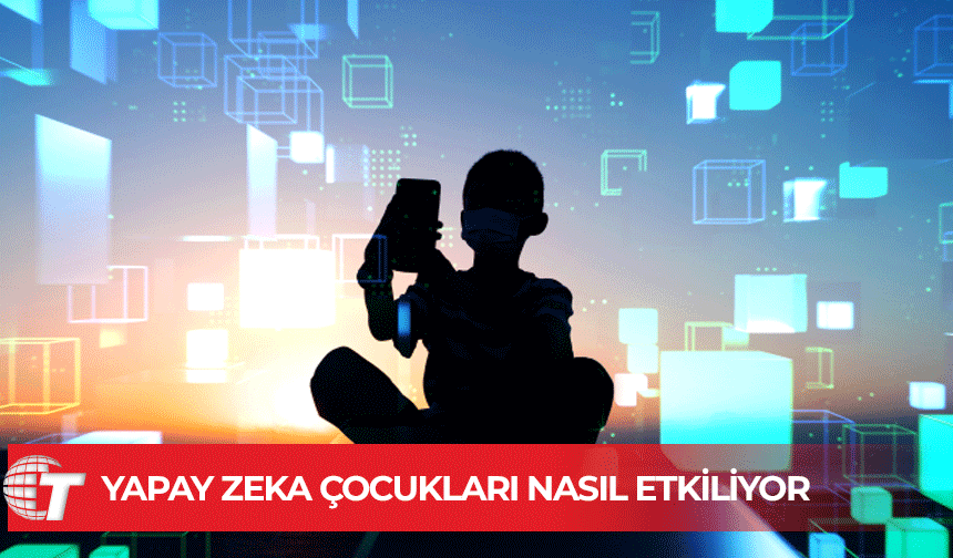 Çocukların yapay zekayla etkileşiminde tehlike çanları çalıyor