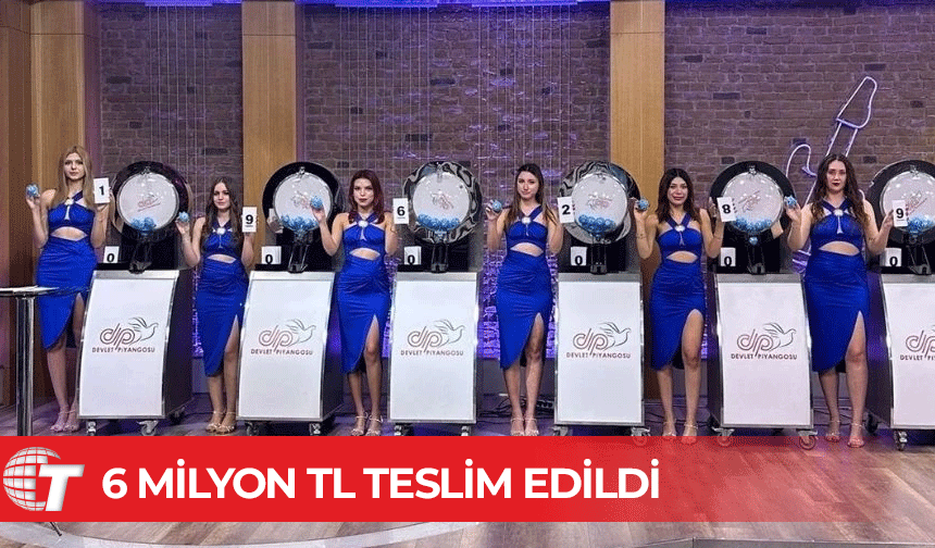 6 milyon TL talihlisine teslim edildi