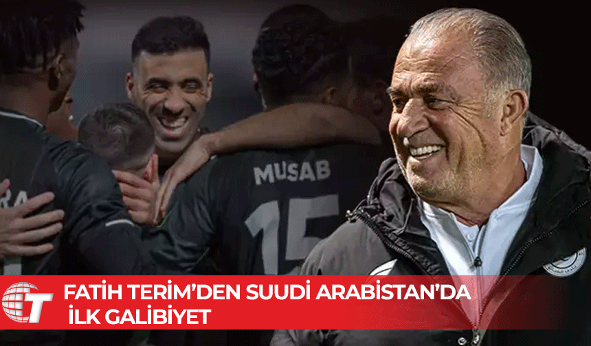 Fatih Terim, Suudi Arabistan'daki ilk maçını kazandı