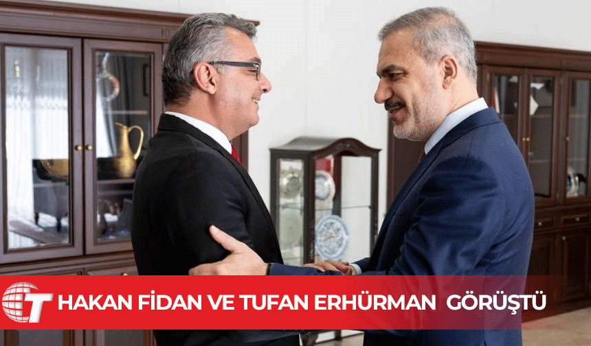 Tufan Erhürman, Hakan Fidan ile bir araya geldi