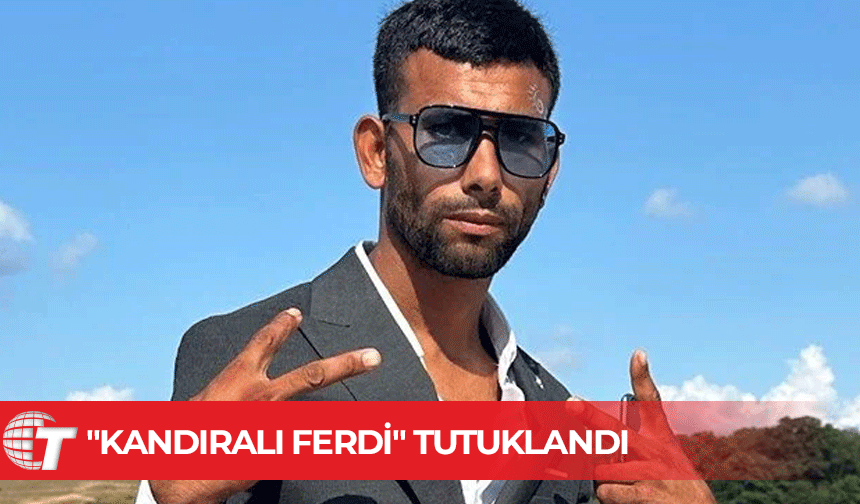 Kandıralı Ferdi kavgaya karıştı, tutuklandı