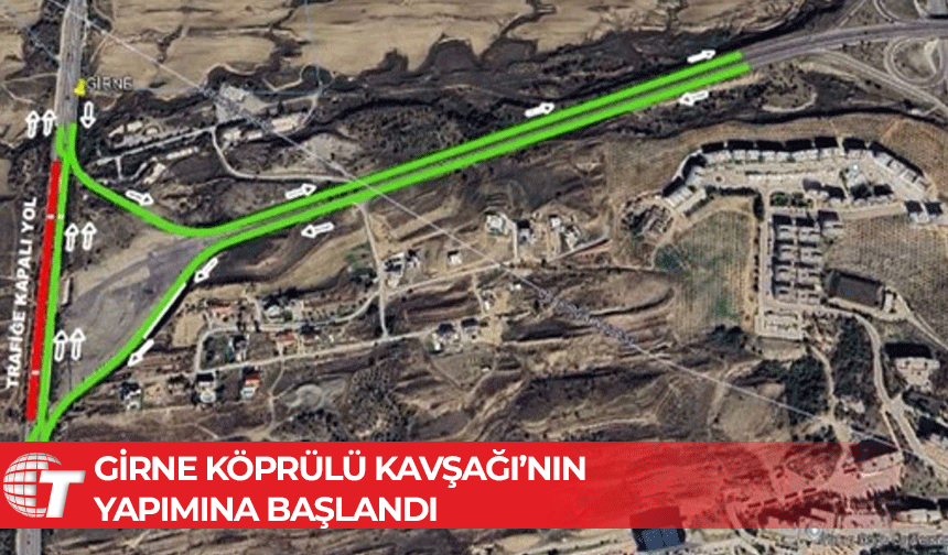 Girne Köprülü Kavşağı Nisan atında tamamlanıyor