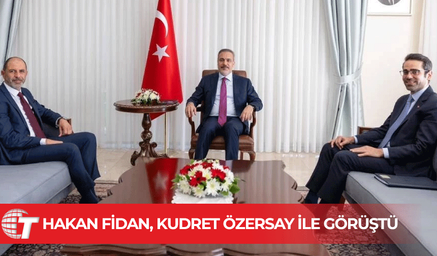 Türkiye Cumhuriyeti Dışişleri Bakanı Hakan Fidan, Kudret Özersay ile bir araya geldi