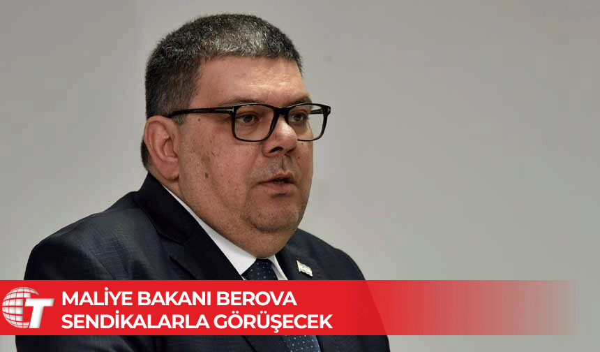 Özdemir Berova: Sendikalarla en geç Çarşamba günü görüşeceğiz