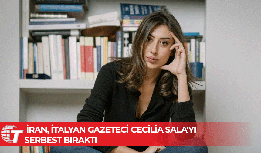 Cecilia Sala serbest bırakıldı