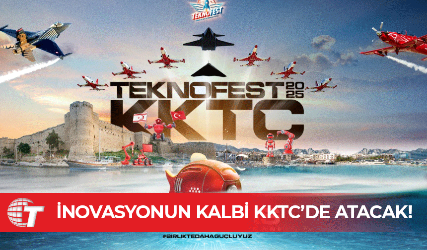 TEKNOFEST KKTC, 1-4 Mayıs’ta Ercan Havalimanı’nda!