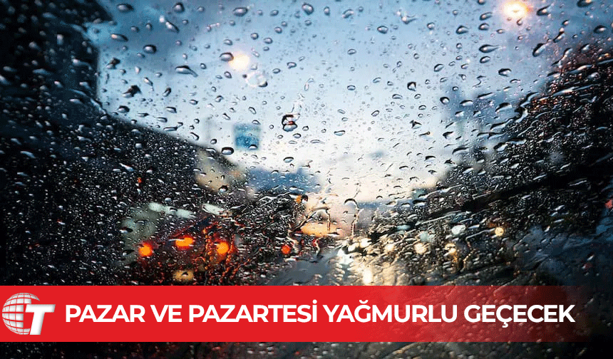 Pazar ve pazartesi günleri hafif yağmur bekleniyor