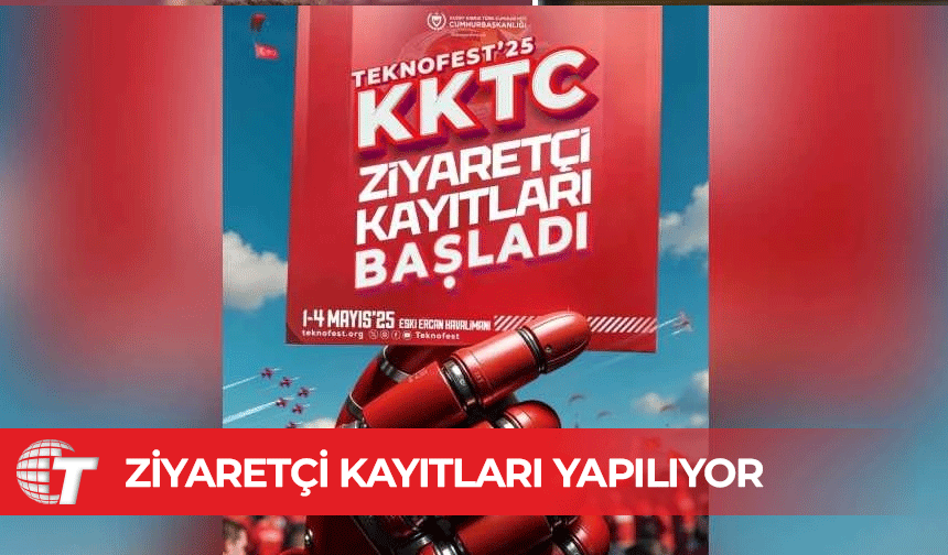 TEKNOFEST KKTC için çevrim içi ziyaretçi kayıtları yapılıyor