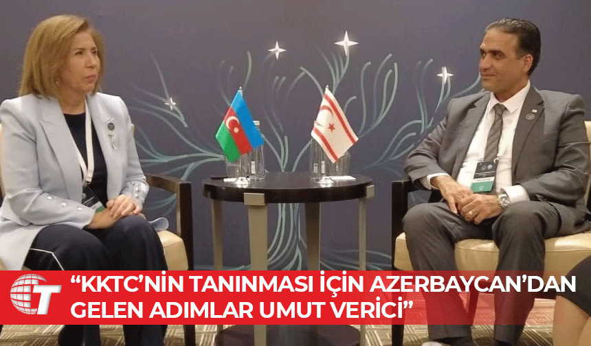 Gardiyanoğlu: Azerbaycan’ın KKTC’ye desteği güçlü temeller üzerine inşa edilecek