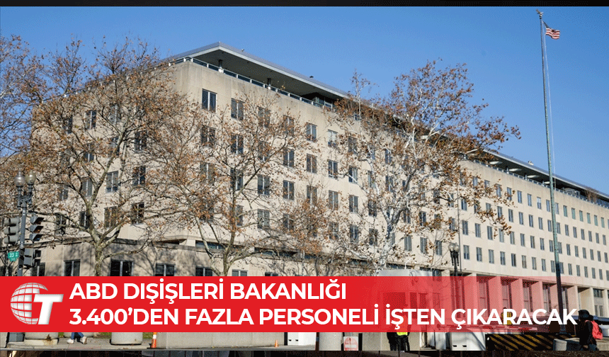 ABD Dışişleri Bakanlığı’nda yüzde 18’lik personel azaltımı