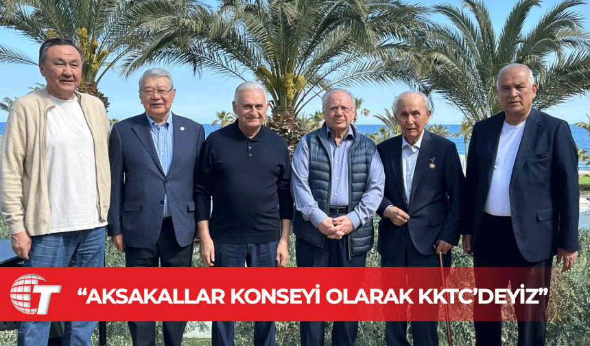 Yıldırım: Türk Devletleri Teşkilatı Aksakallar Konseyi olarak KKTC’deyiz