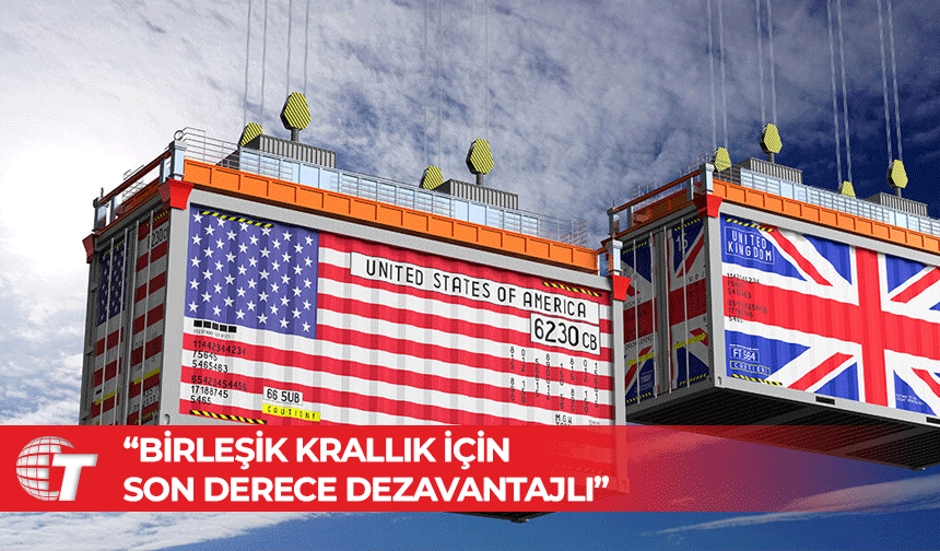 Ekonomistlere göre; ABD ile Serbest Ticaret Anlaşması, Birleşik Krallık için dezavantajlı