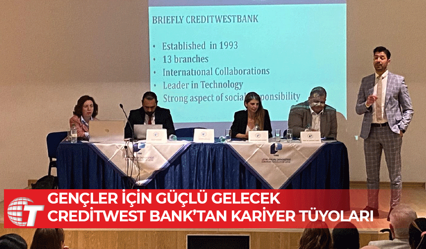 Creditwest Bank, üniversiteli gençlerle kampüste buluşuyor