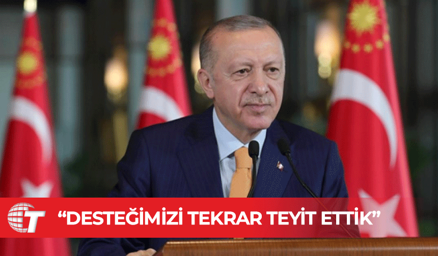 Erdoğan: KKTC’ye olan sarsılmaz desteğimizi tekrar teyit ettik