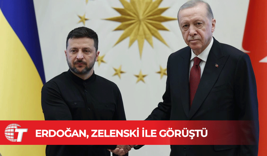 Erdoğan Ukrayna Devlet Başkanı Zelenski ile görüşüyor