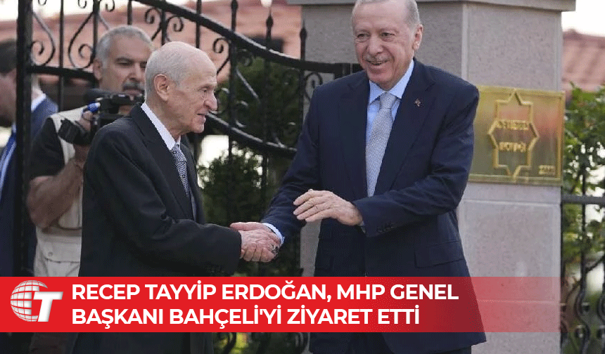 Erdoğan ve Bahçeli görüştü