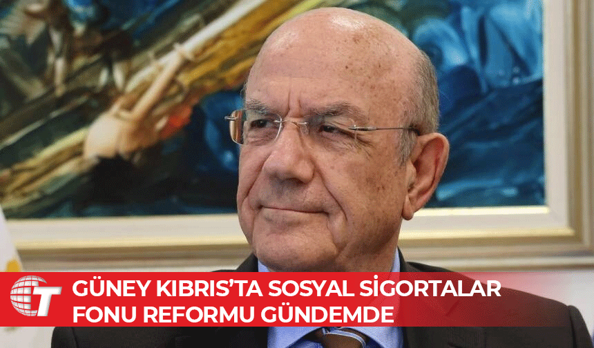 Keravnos: Sosyal Sigortalar Fonu’nun hükümetten bağımsız hale getirilmesi için planlamamız var