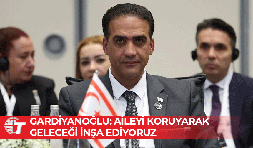 Uluslararası Aile Forumu’nda KKTC’nin Aile Politikaları masaya yatırıldı