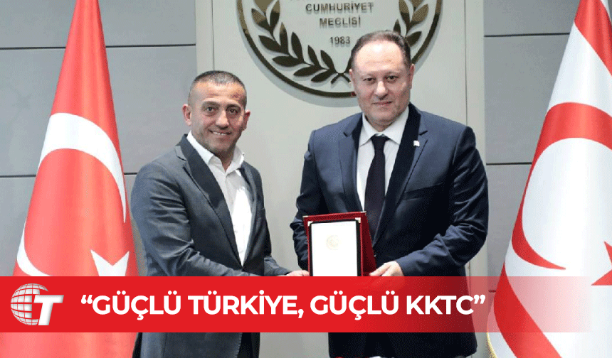 Öztürkler: Güçlü Türkiye, güçlü KKTC hepimiz için aydınlık bir gelecektir