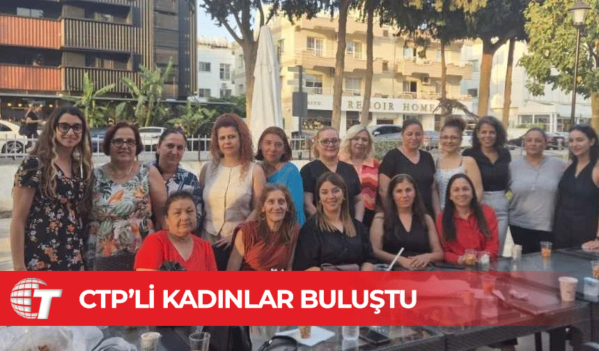 CTP Kadın Örgütü Mağusa'da kadınlarla buluşmaya devam ediyor
