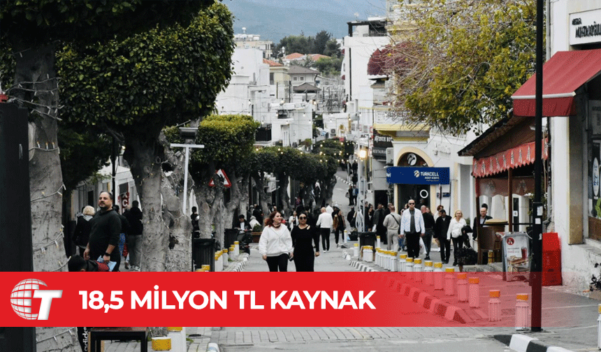 Girne çarşısına 18,5 milyon TL kaynak
