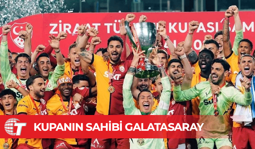 Türkiye Kupası'nda şampiyon Galatasaray
