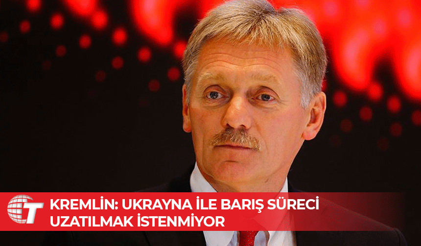 Peskov: Ukrayna ile Memorandum çalışmaları gizlilikle sürdürülüyor