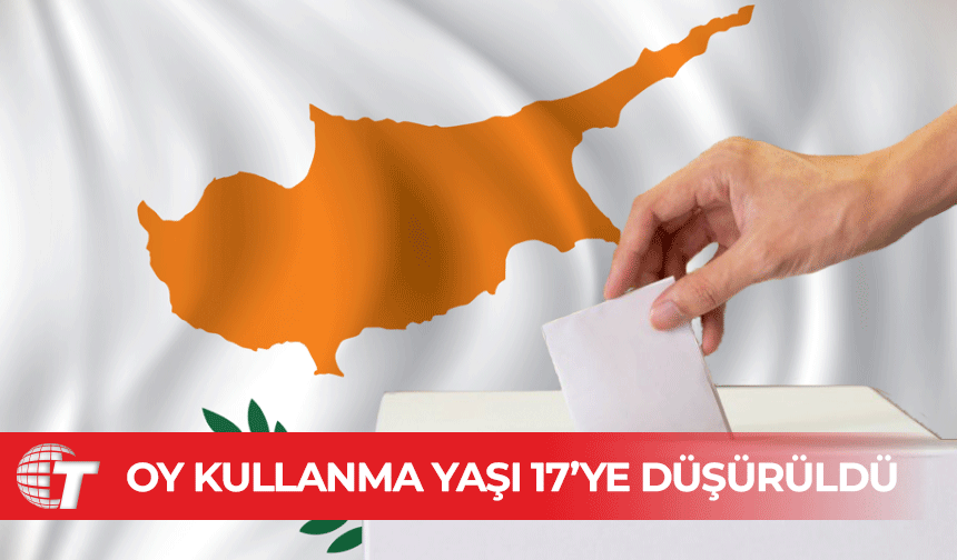 Güney Kıbrıs’ta oy kullanma yaşı 17’ye düşürüldü