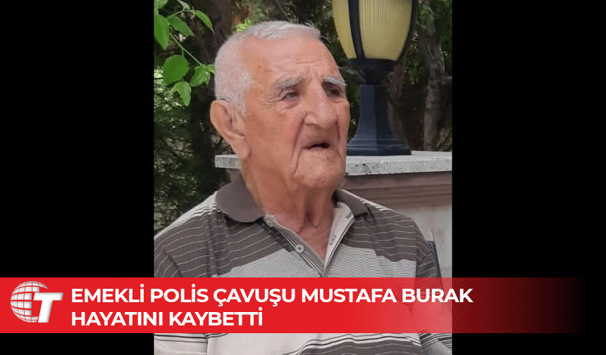 Gazimağusa’nın sevilen ismi emekli polis Mustafa Burak yaşamını yitirdi