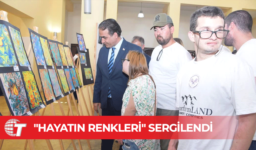 Özel gereksinimli gençlerden "Hayatın Renkleri" Sergisi