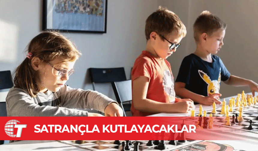 Dünya Çocuk Günü’nü satrançla kutlayacaklar