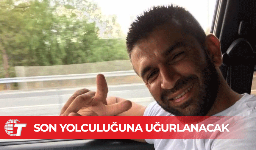 Ömer Yıldız, son yolculuğuna uğurlanacak