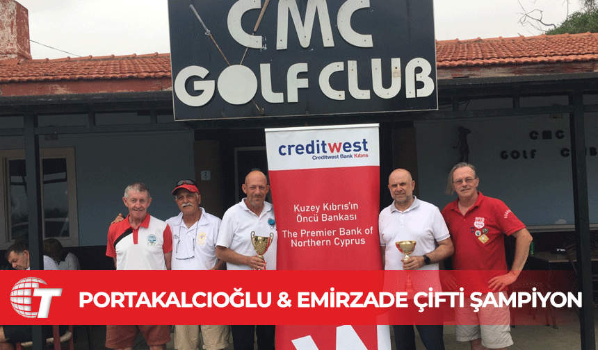 CMC’de Çiftler Golf Turnuvası Şampiyonu Portakalcıoğlu & Emirzade Çifti
