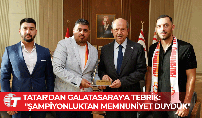 Cumhurbaşkanı Tatar, Galatasaray Taraftar Derneği heyetini kabul etti