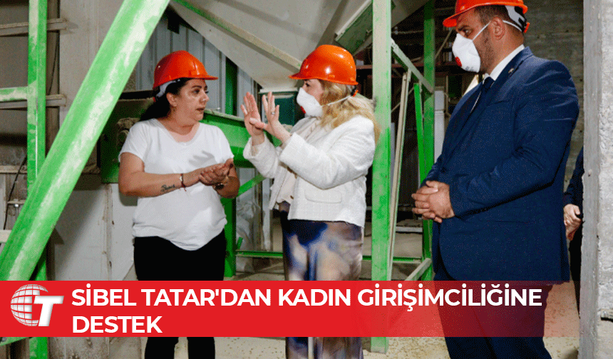 Sibel Tatar: “Daha güçlü kadın, daha güçlü ülke”