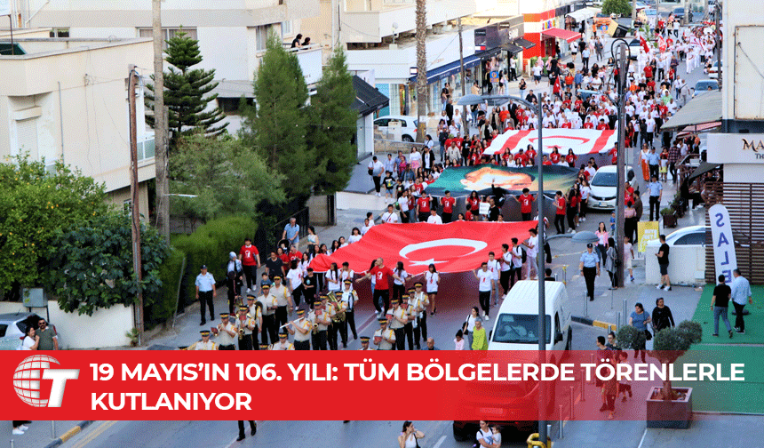 Lefkoşa’dan İskele’ye, Gazimağusa’dan Lefke’ye 19 Mayıs bayramı coşkuyla kutlanıyor