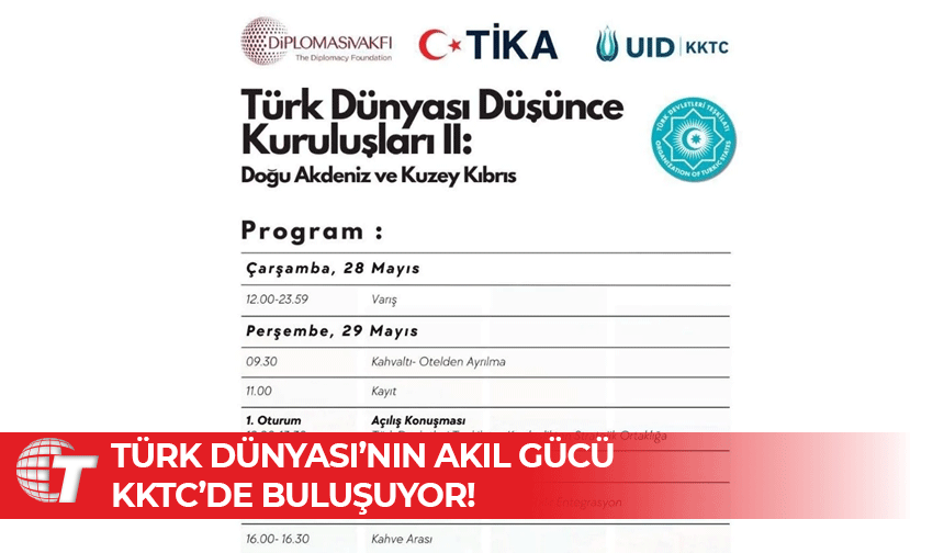 Türk Dünyası Düşünce Kuruluşları II Forumu KKTC’de başlıyor