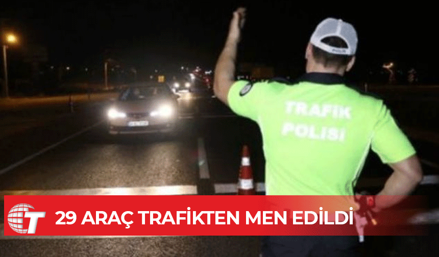 Ülke genelinde trafik denetimi: 284 sürücü rapor edildi