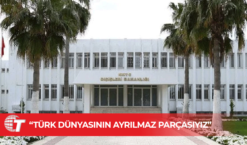 Dışişleri Bakanlığı, KKTC’nin Türk Akademisi’ne gözlemci üye olarak kabul edilmesini memnuniyetle karşıladı