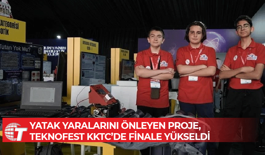 Öğrencilerin TEKNOFEST KKTC için geliştirdiği proje, hastalarda yatak yaralarını önlüyor