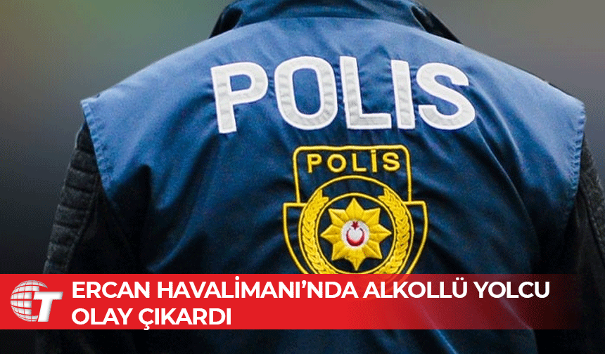 Polise bağıran alkollü yolcu tutuklandı