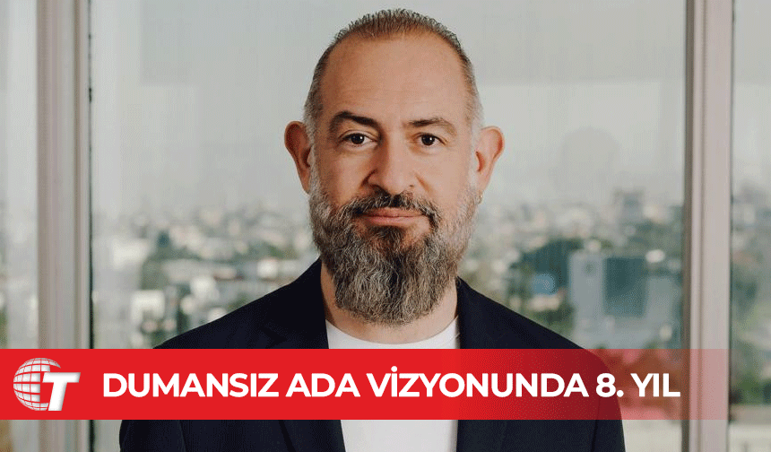 Kaner’den Dumansız Ada Vizyonunda Yeniliklerle Dolu 8. Yıl Gururu